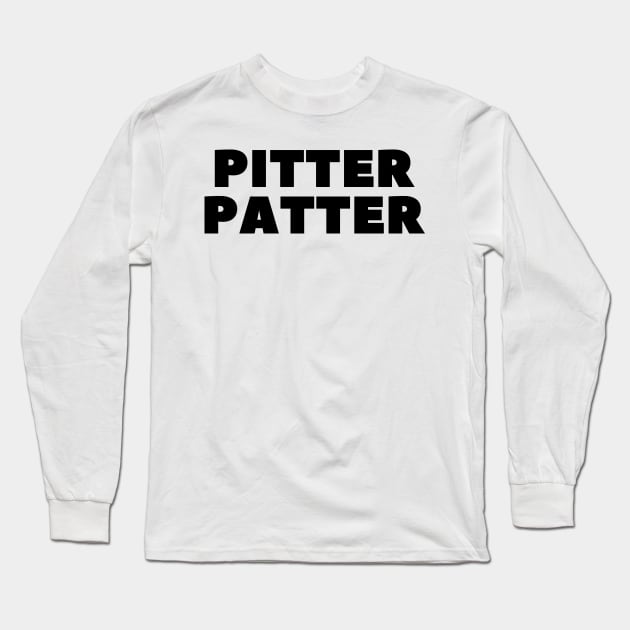 PITTER PATTER Long Sleeve T-Shirt by HOCKEYBUBBLE